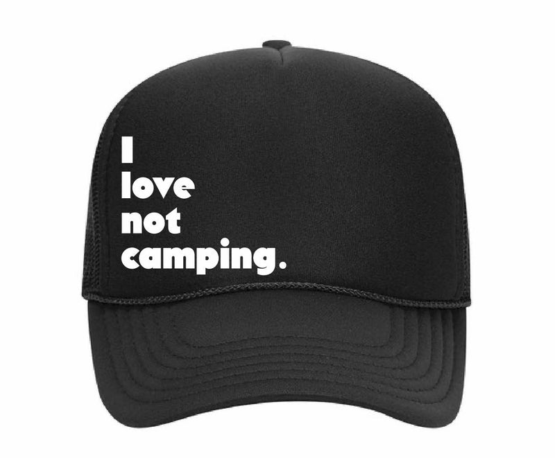 I LOVE NOT CAMPING